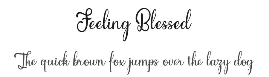 Feeling Blessed by HansCo — Script Handwritten Font