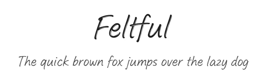 Feltful by Jess Latham — Script Handwritten Font