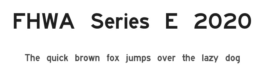 FHWA Series E 2020 by PublicDomainHighwayFonts — Sans Serif Font