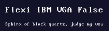 Flexi IBM VGA False by VileR — Sans Serif Font — thumbnail 2