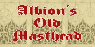 Albion's Old Masthead by Greater Albion Typefounders — Blackletter Font — thumbnail 1