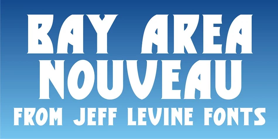 BAY AREA NOUVEAU JNL by Jeff Levine Fonts — Decorative Font