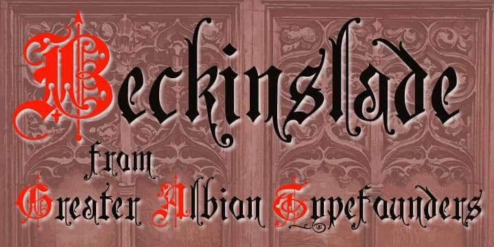 Beckinslade by Greater Albion Typefounders — Blackletter Font