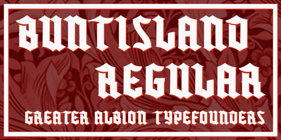 BUNTISLAND by Greater Albion Typefounders — Blackletter Font