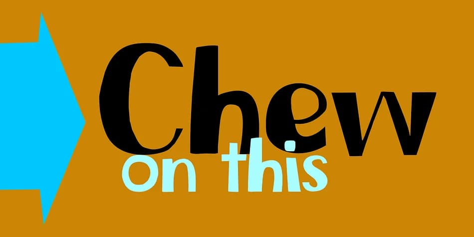 Chew On This by Kitchen Table Type Foundry — Decorative Font