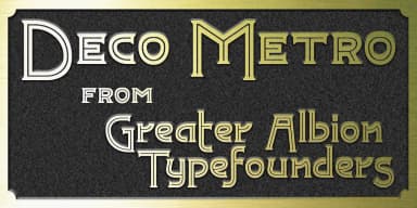 Deco Metro by Greater Albion Typefounders — Decorative Font — thumbnail 1