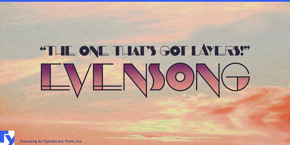 EVENSONG by Typodermic Fonts Inc. — Decorative Font — preview 1