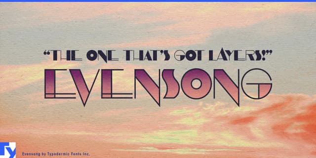 EVENSONG by Typodermic Fonts Inc. — Decorative Font