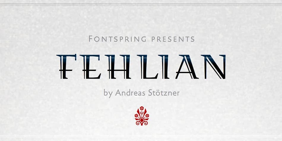 FEHLIAN by Andreas Stötzner — Decorative Font — preview 1