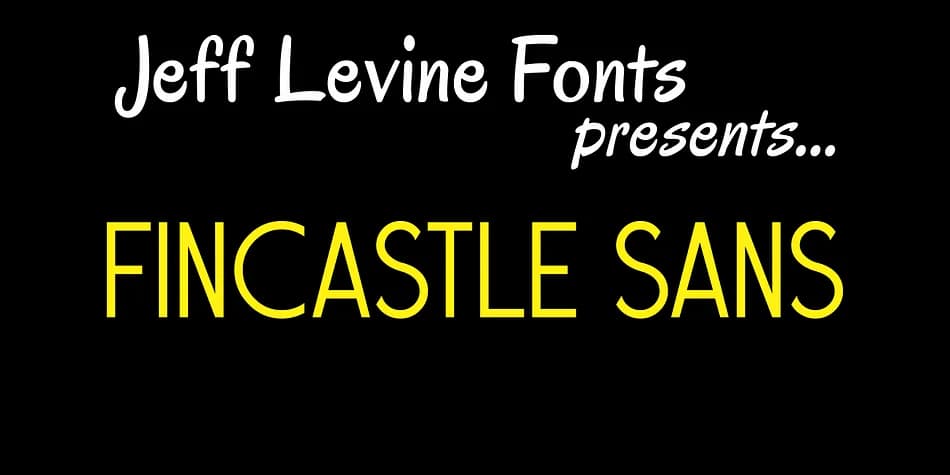 FINCASTLE SANS JNL by Jeff Levine Fonts — Decorative Font