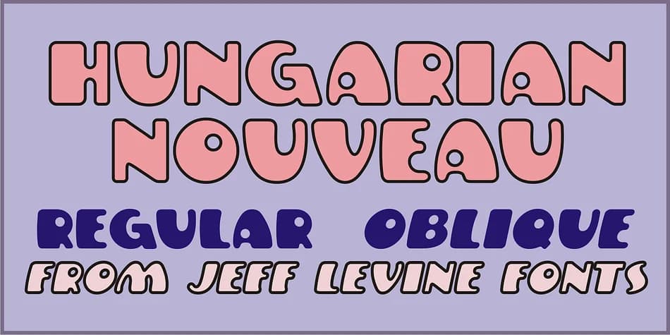 HUNGARIAN NOUVEAU JNL by Jeff Levine Fonts — Decorative Font