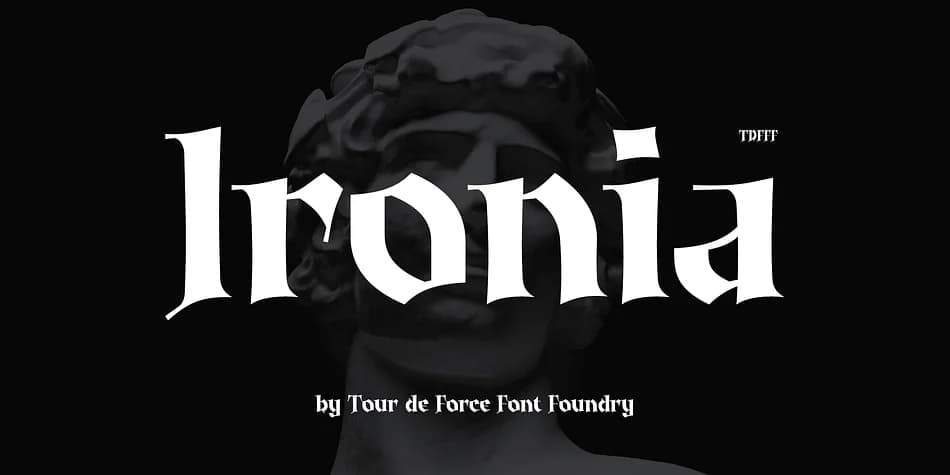 Ironia by Tour de Force Font Foundry — Blackletter Font