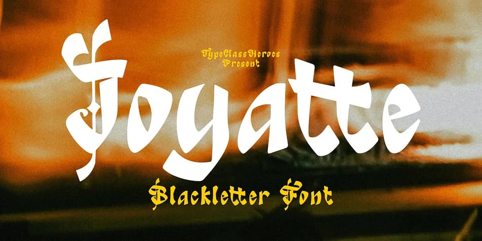 Joyatte by TypeClassHeroes — Blackletter Font