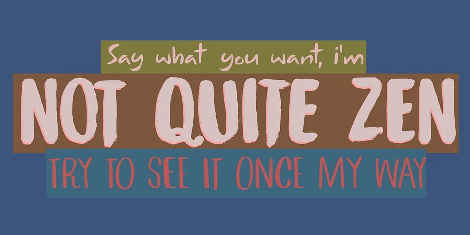 Not Quite Zen by Kitchen Table Type Foundry — Display Font