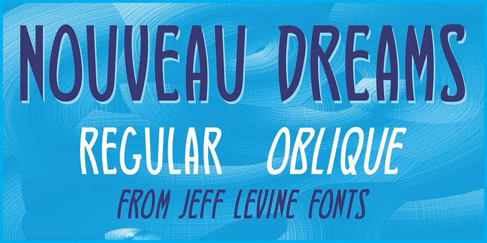 NOUVEAU DREAMS JNL by Jeff Levine Fonts — Decorative Font