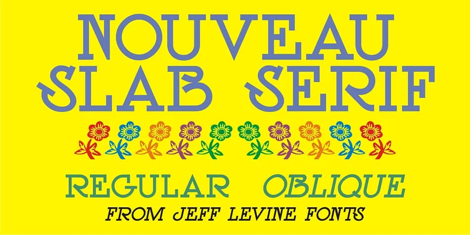 NOUVEAU SLAB SERIF JNL by Jeff Levine Fonts — Decorative Font