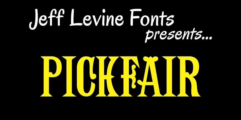 PICKFAIR JNL by Jeff Levine Fonts — Decorative Font