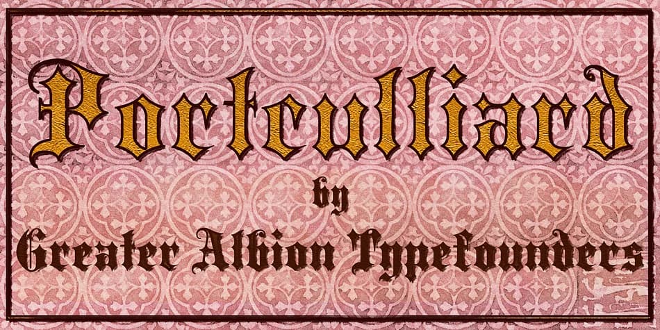 Portculliard by Greater Albion Typefounders — Blackletter Font