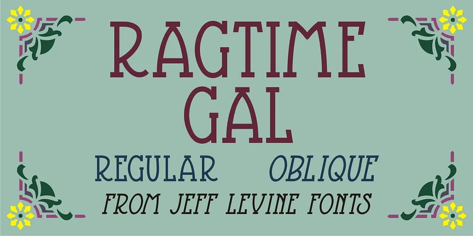 RAGTIME GAL JNL by Jeff Levine Fonts — Decorative Font