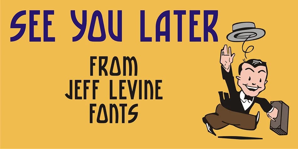 SEE YOU LATER JNL by Jeff Levine Fonts — Decorative Font