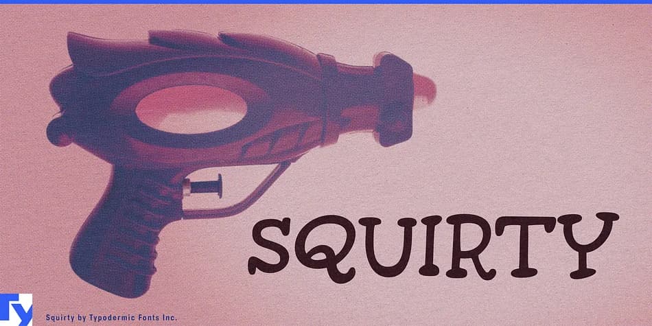 SQUIRTY by Typodermic Fonts Inc. — Decorative Font