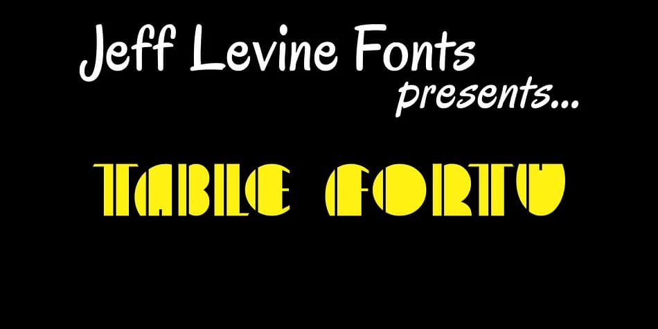 TABLE FORTU JNL by Jeff Levine Fonts — Decorative Font