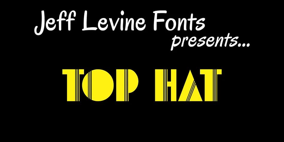 TOP HAT JNL by Jeff Levine Fonts — Decorative Font