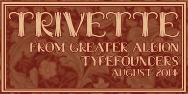 TRIVETTE by Greater Albion Typefounders — Decorative Font — thumbnail 1