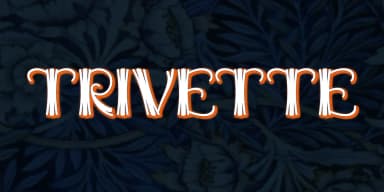 TRIVETTE by Greater Albion Typefounders — Decorative Font — thumbnail 4