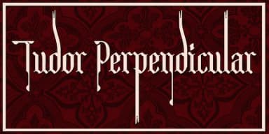 Tudor Perpendicular by Greater Albion Typefounders — Blackletter Font — thumbnail 3
