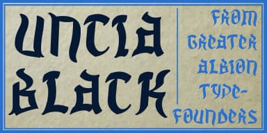 UNCIA BLACK by Greater Albion Typefounders — Blackletter Font — thumbnail 1