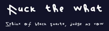 Fuck the what by Ketos Aceum — Script Handwritten Font — thumbnail 2