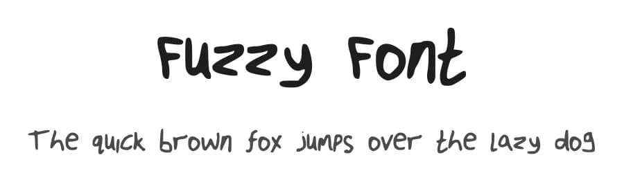 Fuzzy Font by Conor Travers — Script Handwritten Font