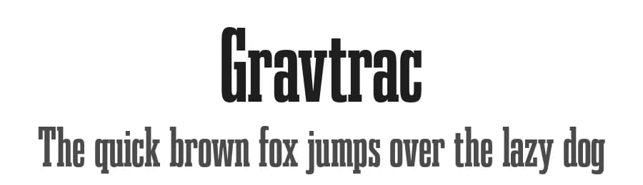 Gravtrac by Typodermic Fonts — Serif Font
