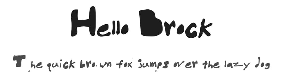 Hello Brock by BamWithSpam — Script Handwritten Font