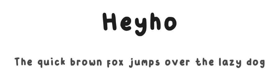 Heyho by dorabletrap — Script Handwritten Font
