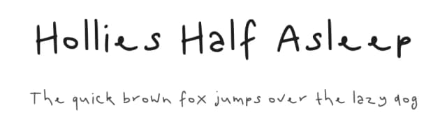 Hollies Half Asleep by HollieInk — Script Handwritten Font