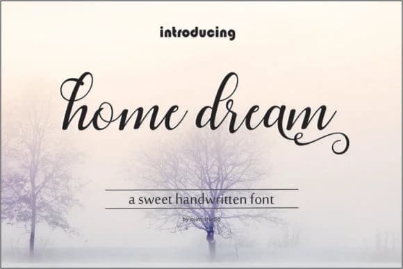 Home Dream Script Font by InkwellTypeCo — Script Handwritten Font