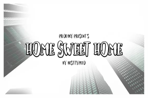 Home Sweet Home Font by BennyDesigns —  Font