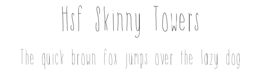 Hsf Skinny Towers by Hanny  Sandoval — Script Handwritten Font
