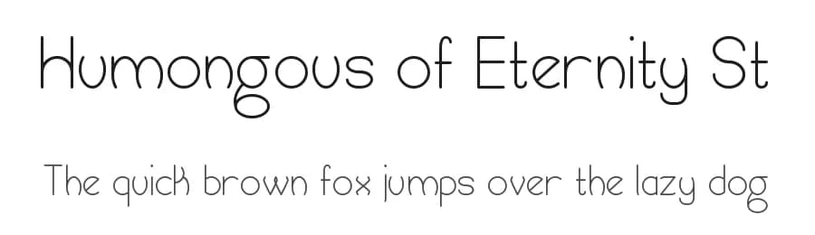 Humongous of Eternity St by Southype — Sans Serif Font — preview 1