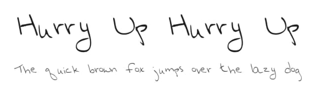 Hurry Up Hurry Up by Screaming Fonts — Script Handwritten Font