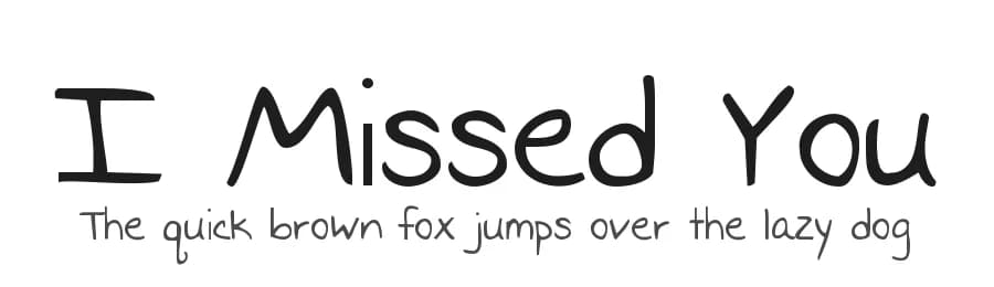 I Missed You by Kimberly Geswein — Script Handwritten Font