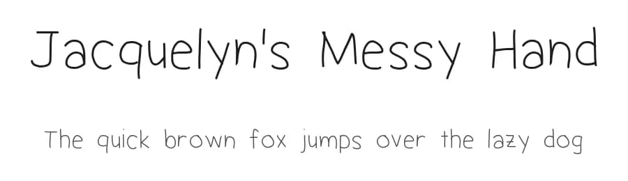 Jacquelyn's Messy Hand by Jacquelyn Soh — Script Handwritten Font