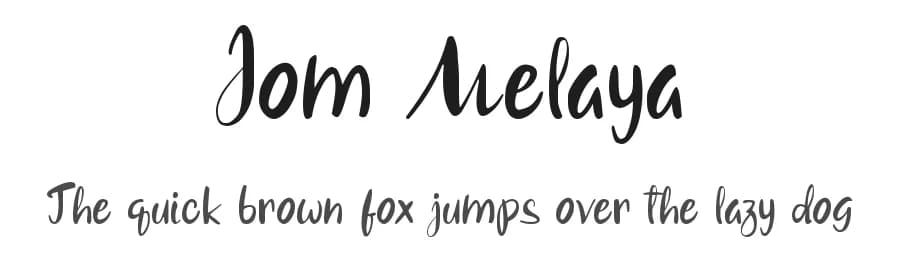 Jom Melaya by Tigadestd — Script Handwritten Font