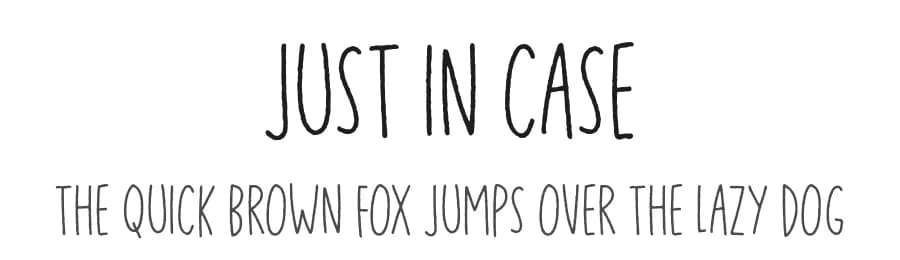 Just in Case by Pizzadude — Script Handwritten Font