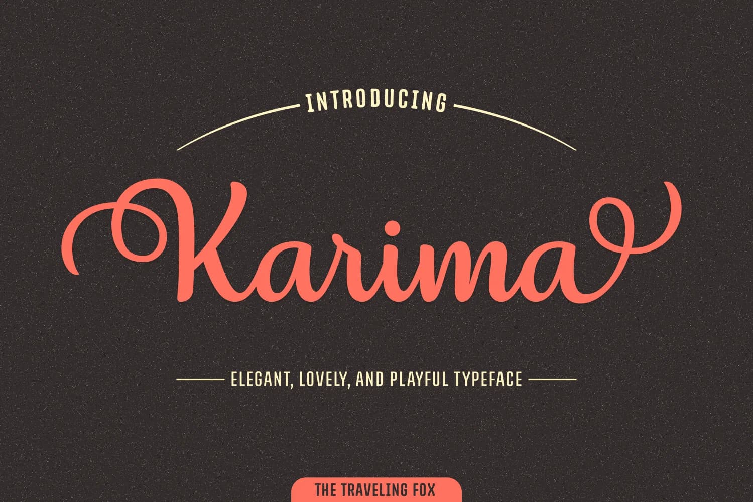 Karima Font by The Traveling Fox — Script Handwritten Font