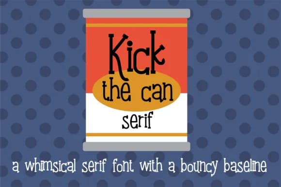 Kick the Can Serif Font by Illustration Ink — Script Handwritten Font