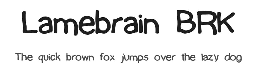Lamebrain BRK by Ænigma — Script Handwritten Font