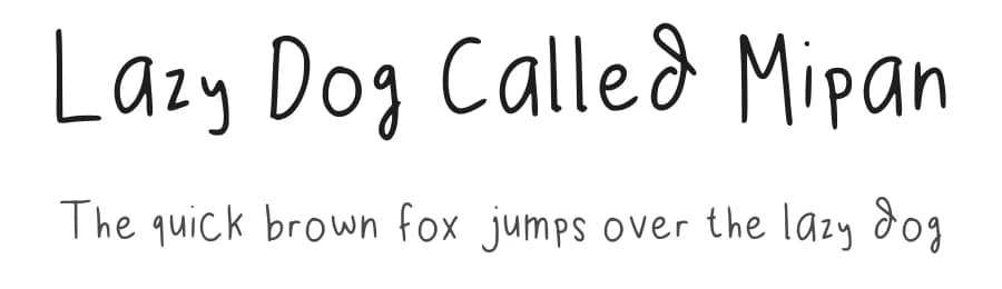 Lazy Dog Called Mipan by Mipan The Lazy — Script Handwritten Font